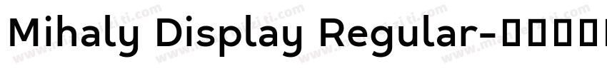 Mihaly Display Regular字体转换